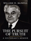 The Pursuit of Truth (eBook): A Historian's Memoir